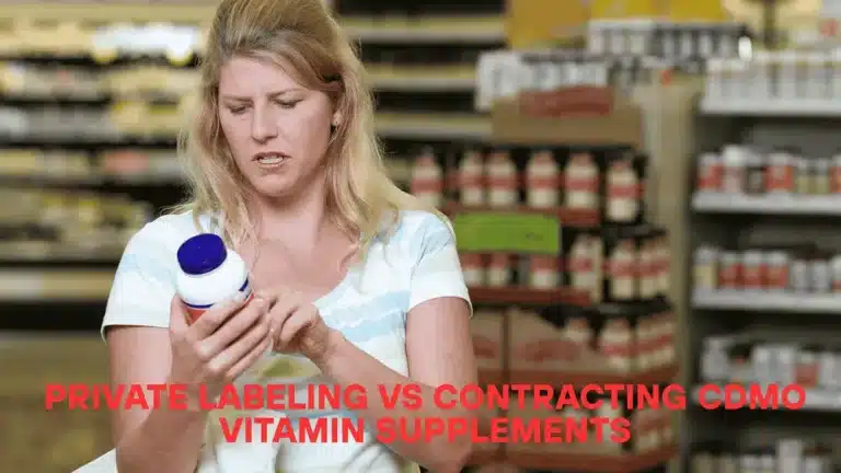 Private Labeling vs Contracting CDMO Vitamin Supplements