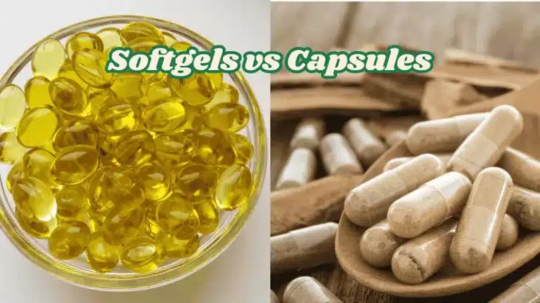 Softgels vs Capsules
