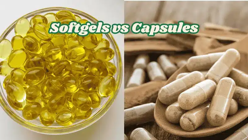 Softgels vs Capsules