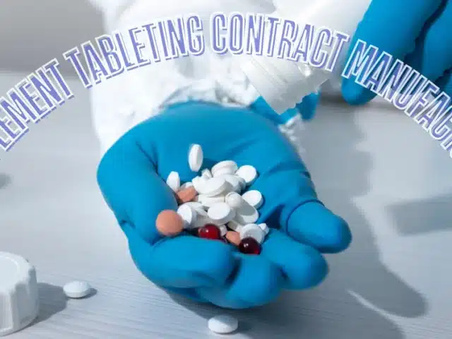How to Choose a Supplement Tableting Contract Manufacturer